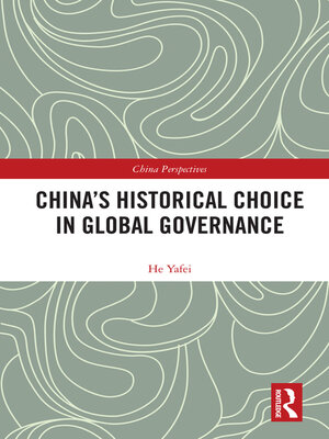 cover image of China's Historical Choice in Global Governance